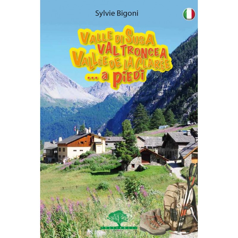 Libro Valle Di Susa Val Troncea Vallee De La Claree - Giuglar